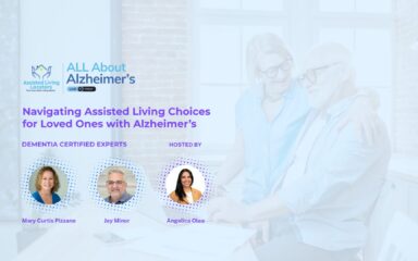 ALL About Alzheimer’s Livestream – Ep 2 – Navigating Assisted Living Choices for Loved Ones with Alzheimer’s