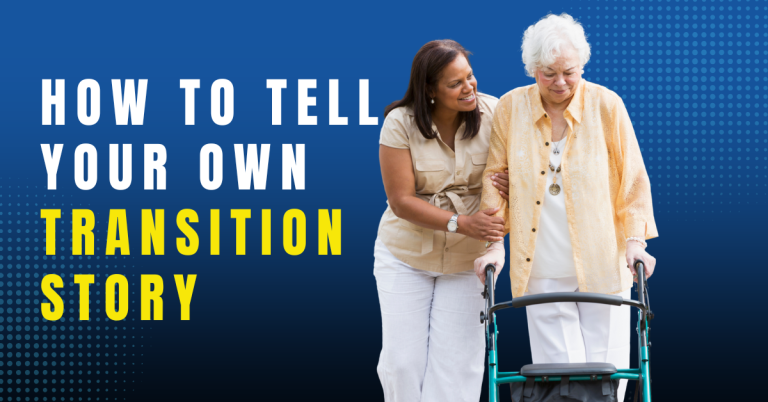 How to Tell Your Own Transition Story